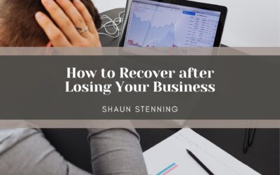 How to Recover after Losing Your Business