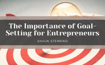 The Importance of Goal-Setting for Entrepreneurs